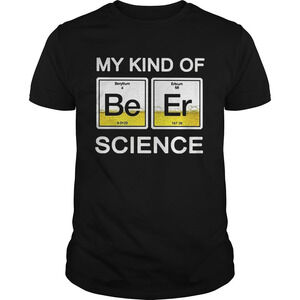 Chemistry My Kind Of Beer Science Shirt